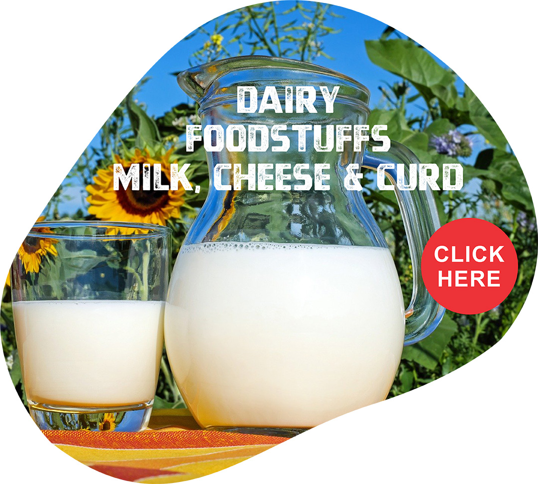 Dairy Foodstuffs (Milk, Curd & Cheese)